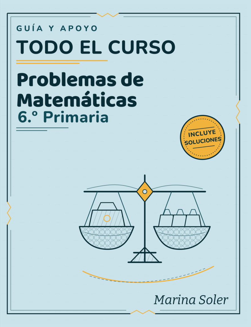Problemas de Matemáticas 6.º Primaria · Guía y apoyo