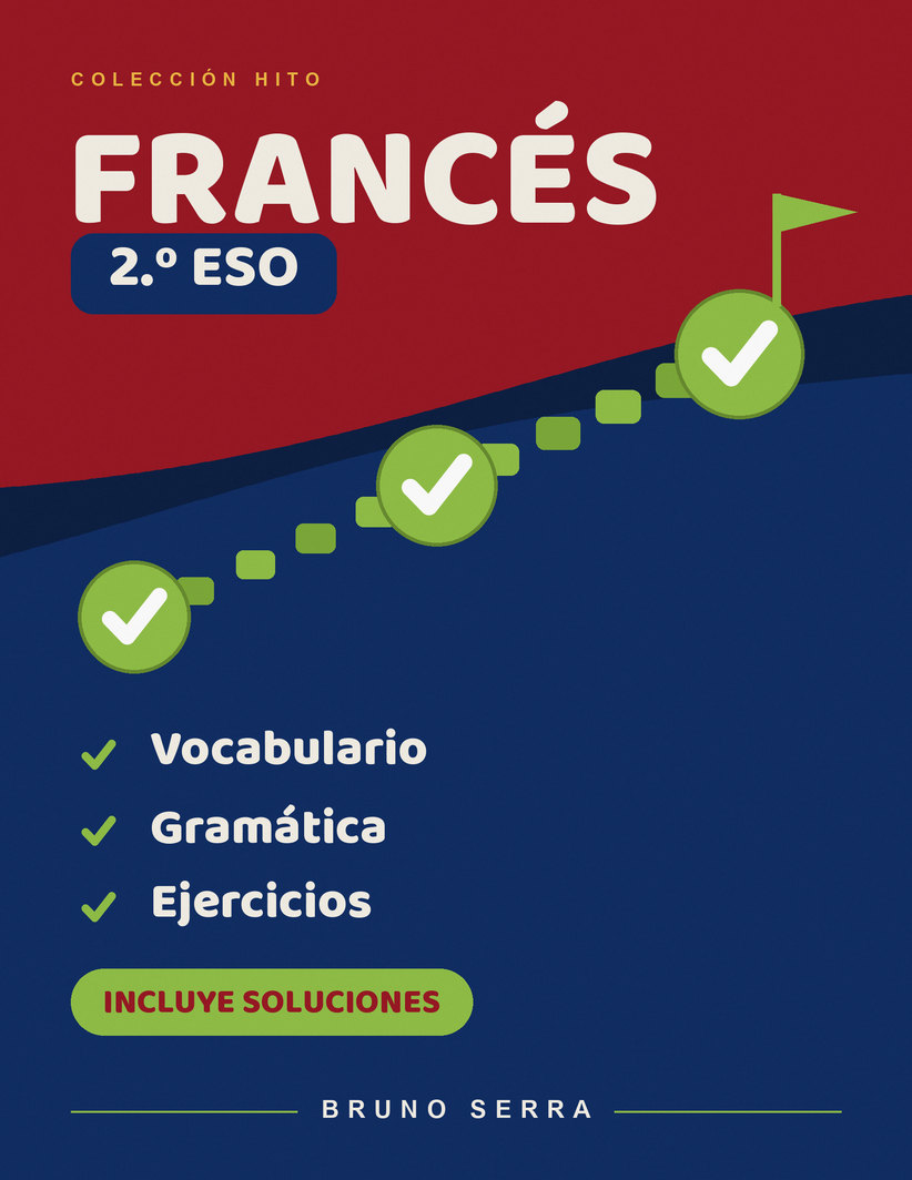 Francés 2 ESO: Cuaderno de Repaso del Curso Completo