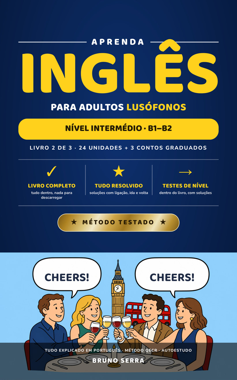 Aprenda inglês para adultos lusófonos · Livro 2 · nível intermédio B1–B2