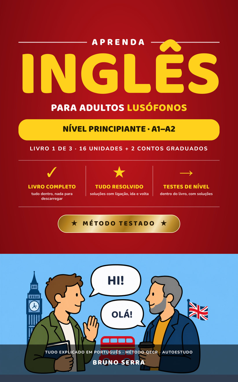 Aprenda inglês para adultos lusófonos · Livro 1 · nível principiante A1–A2
