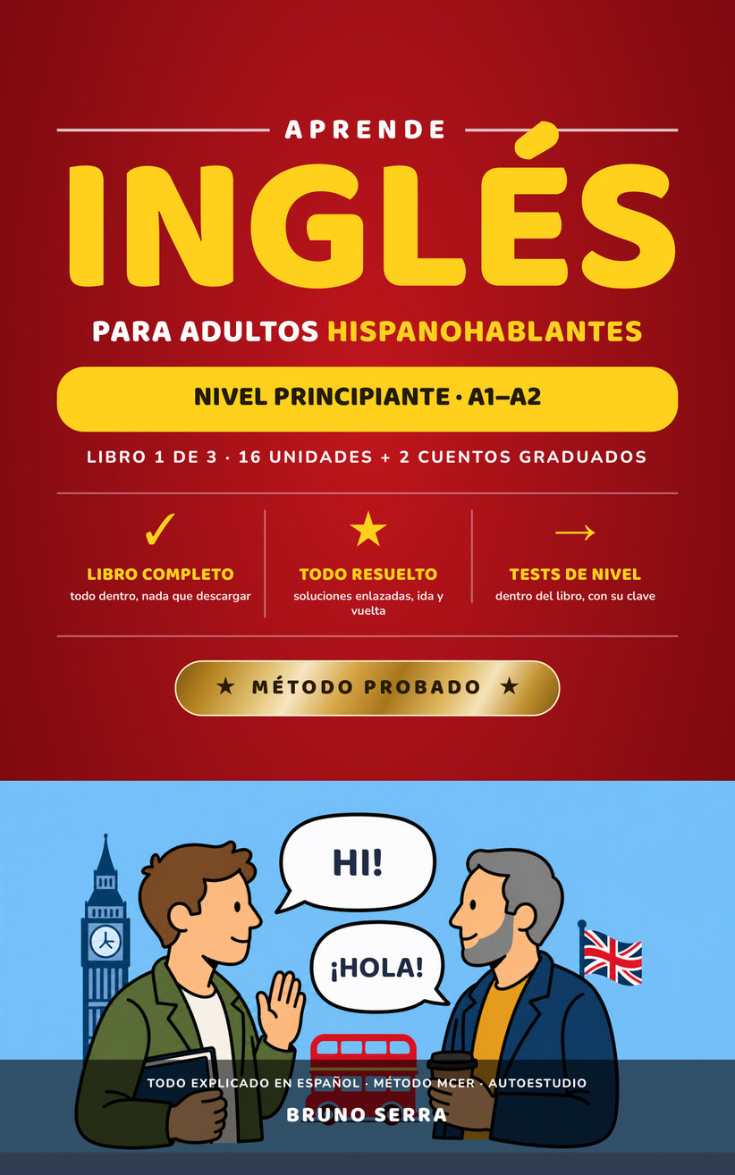 Aprende inglés para adultos hispanohablantes · Libro 1 · A1–A2