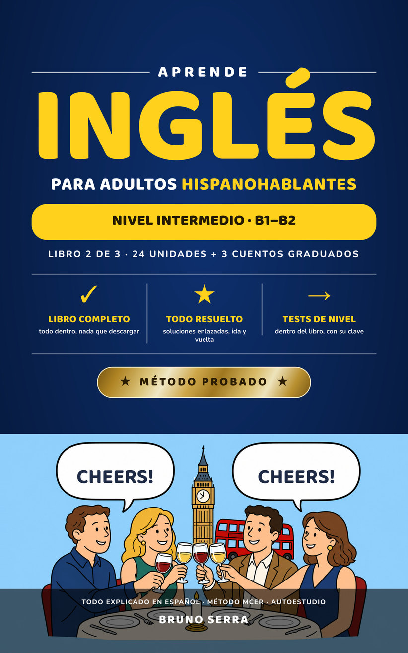 Aprende inglés para adultos hispanohablantes · Libro 2 · B1–B2