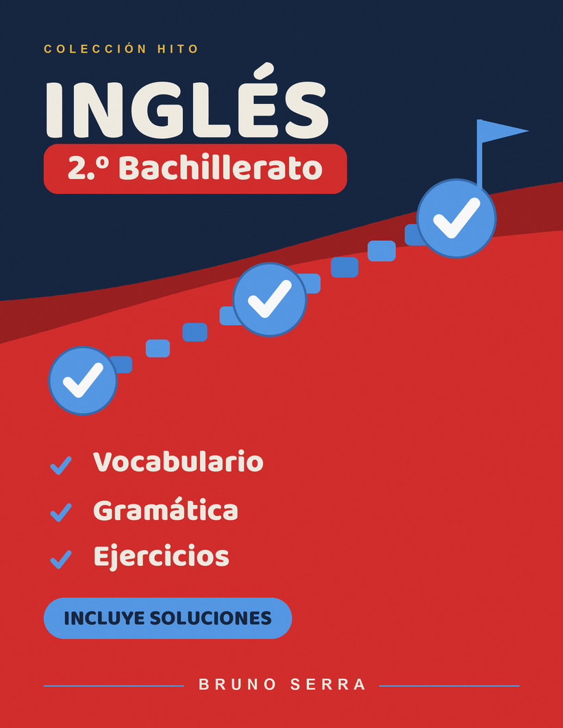 Inglés 2º Bachillerato: Repaso y refuerzo de todo el curso + preparación PAU