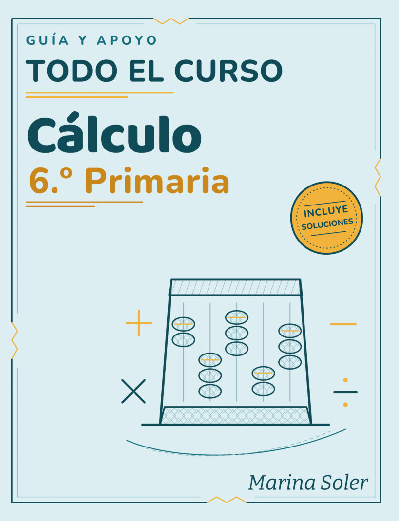 Cálculo 6.º Primaria · Guía y apoyo